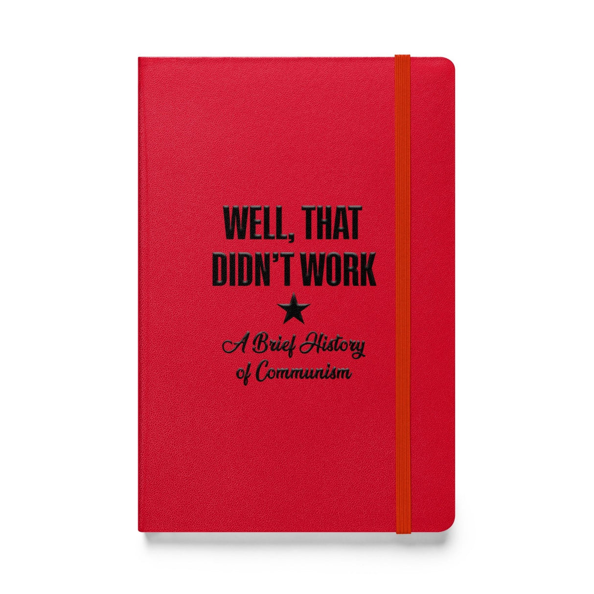 A Brief History of Communism Hardcover Journal Notebook