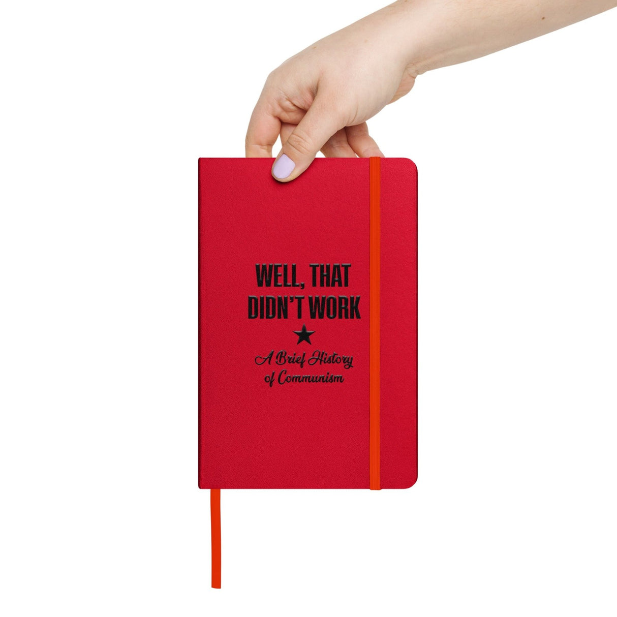 A Brief History of Communism Hardcover Journal Notebook