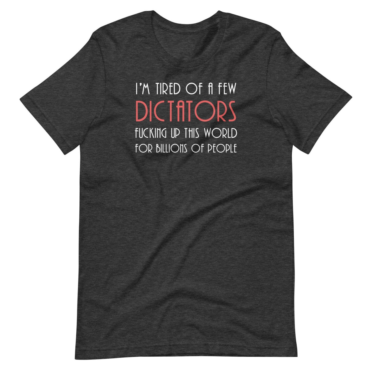 A Few Dictators Libertarian Shirt