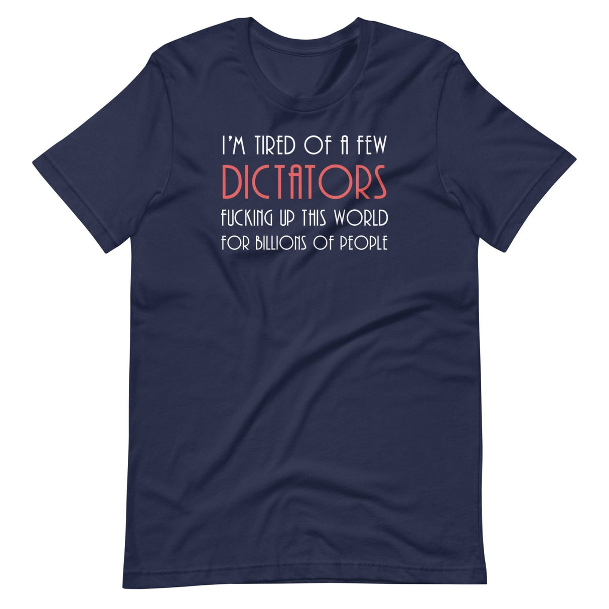A Few Dictators Libertarian Shirt