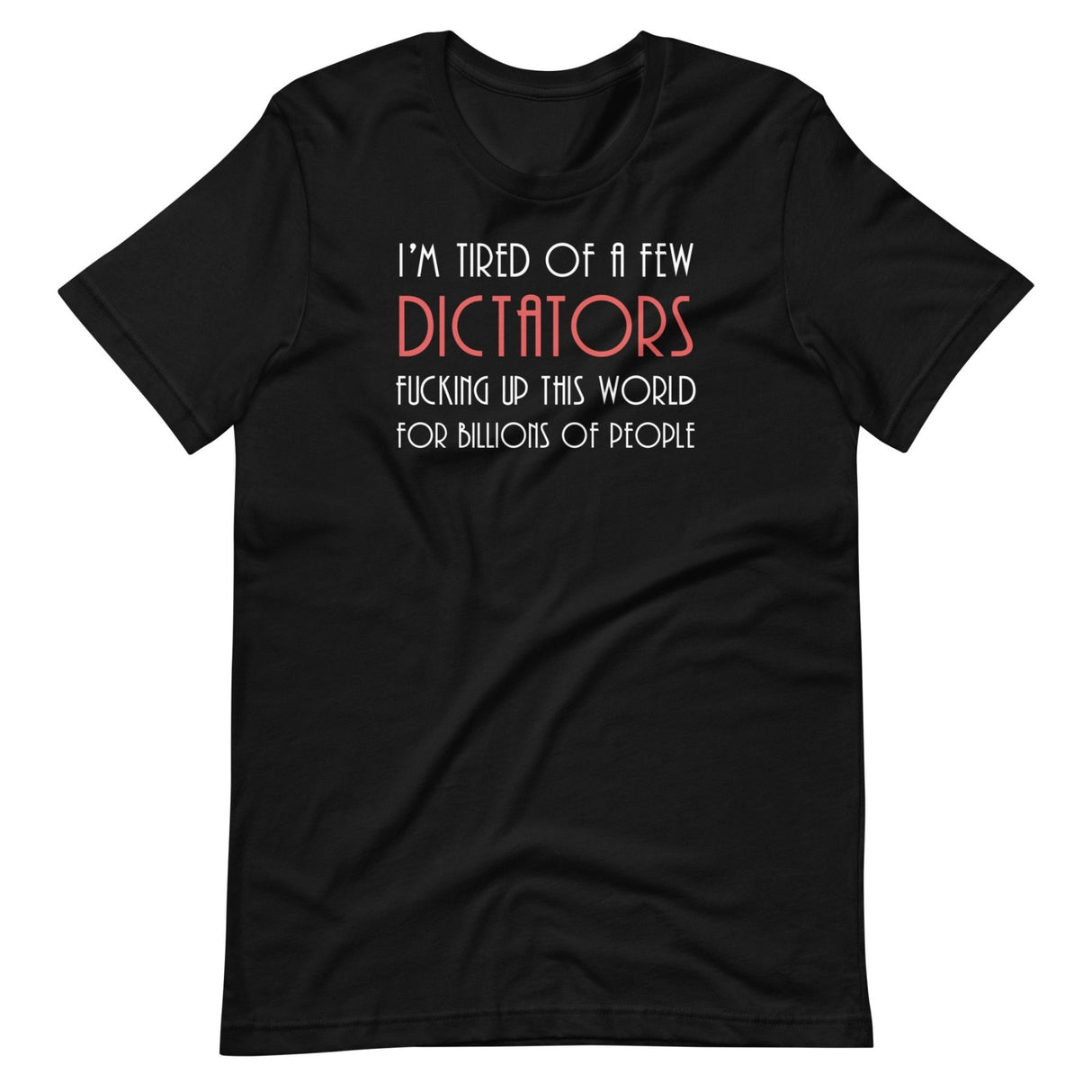 A Few Dictators Libertarian Shirt