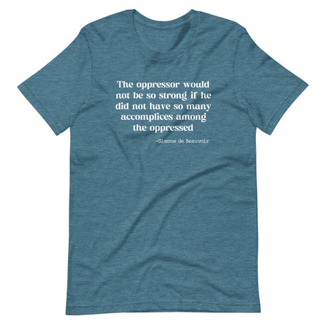 Accomplices Among The Oppressed Shirt