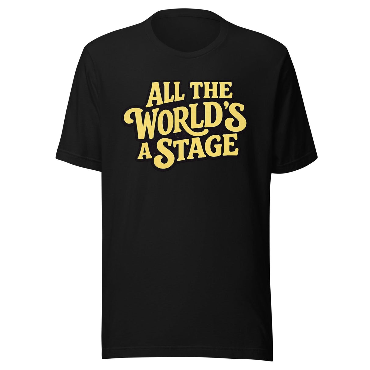 All The World's A Stage Shirt