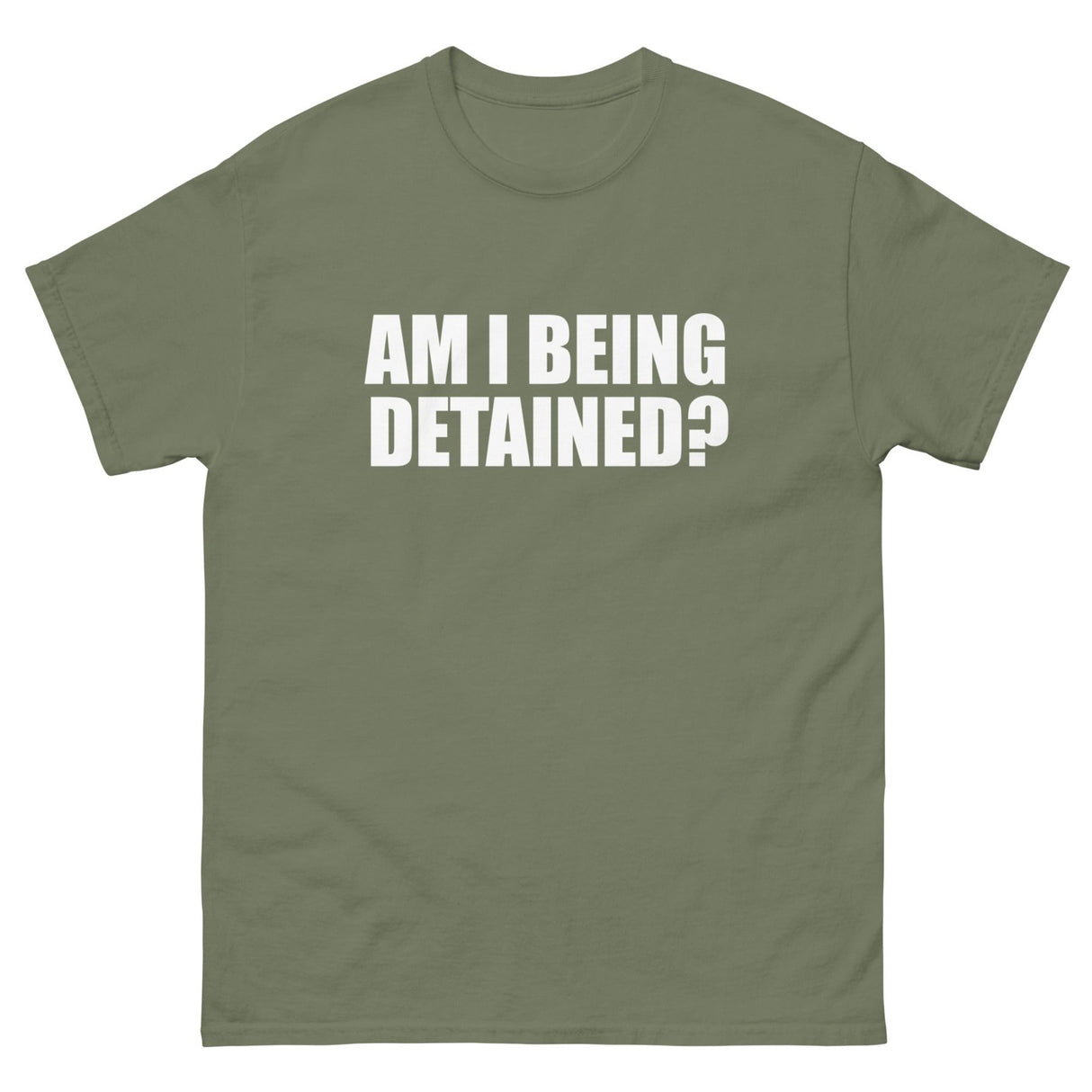 Am I Being Detained Heavy Cotton Shirt