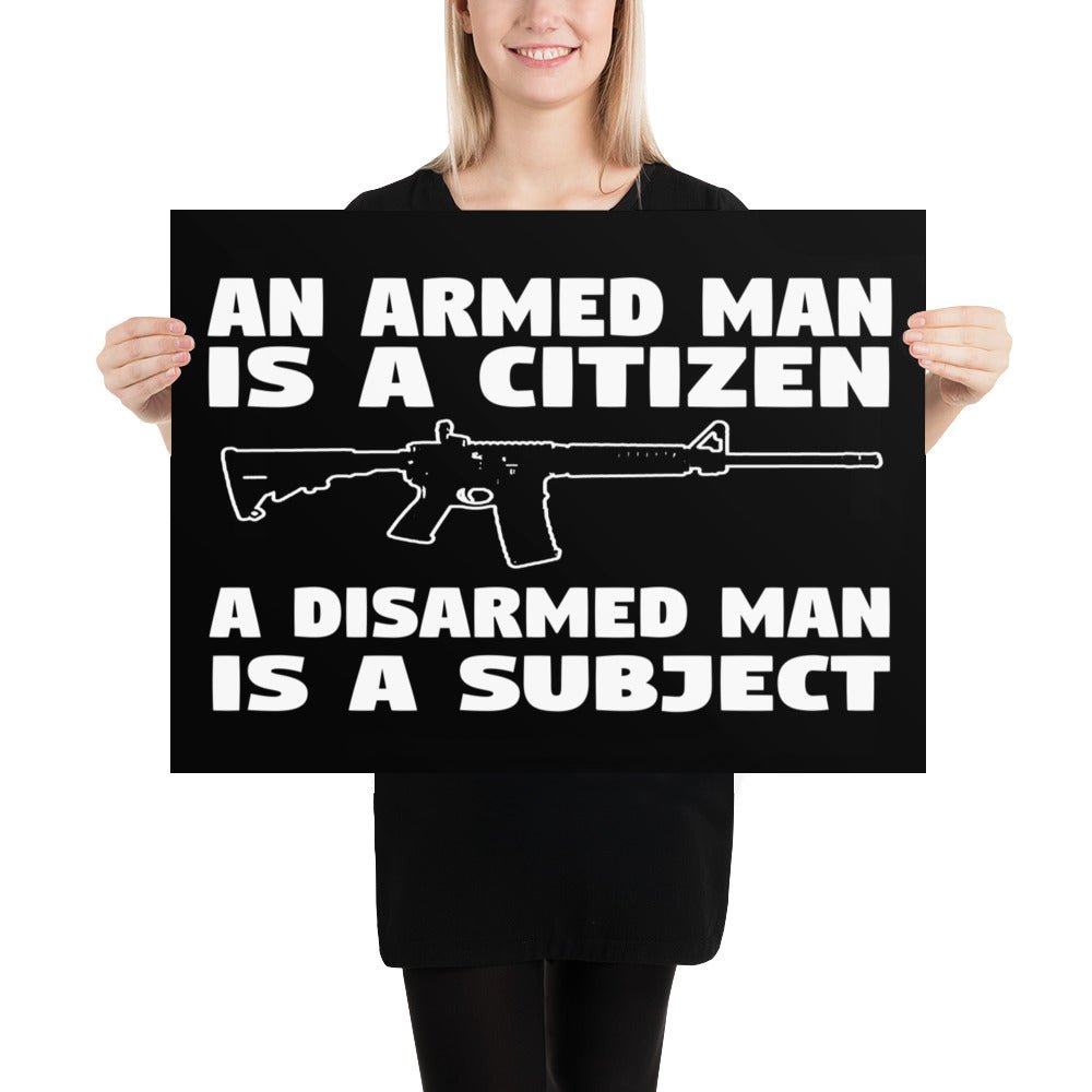 An Armed Man is a Citizen Poster