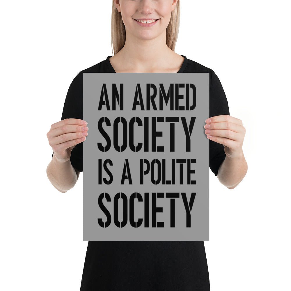 An Armed Society is a Polite Society Poster