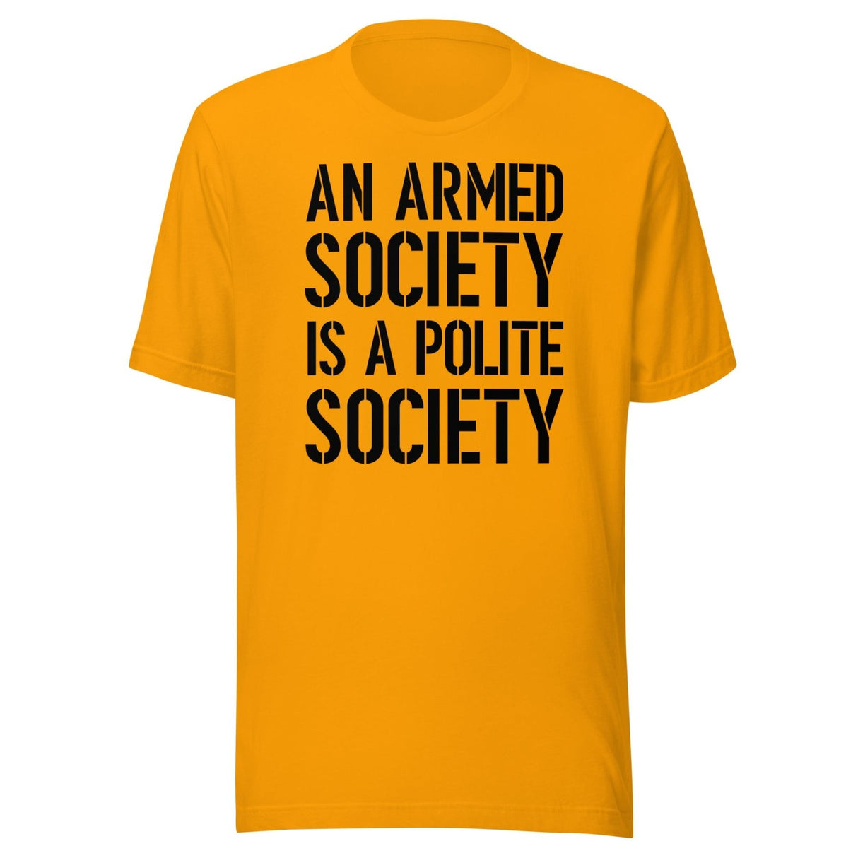 An Armed Society Is A Polite Society Shirt