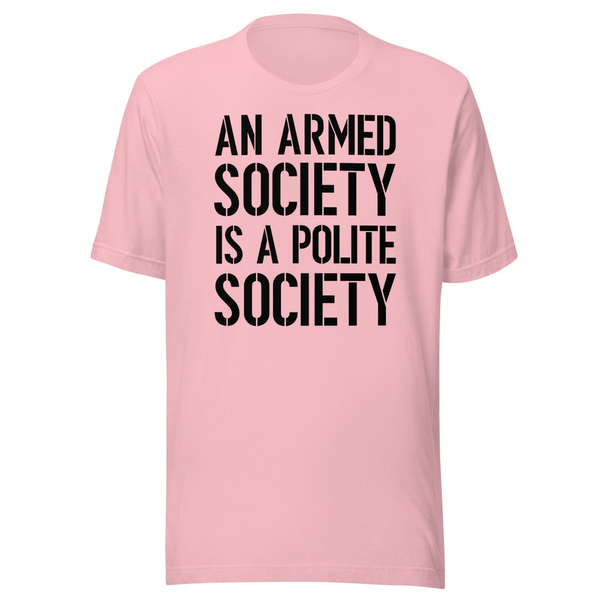 An Armed Society Is A Polite Society Shirt