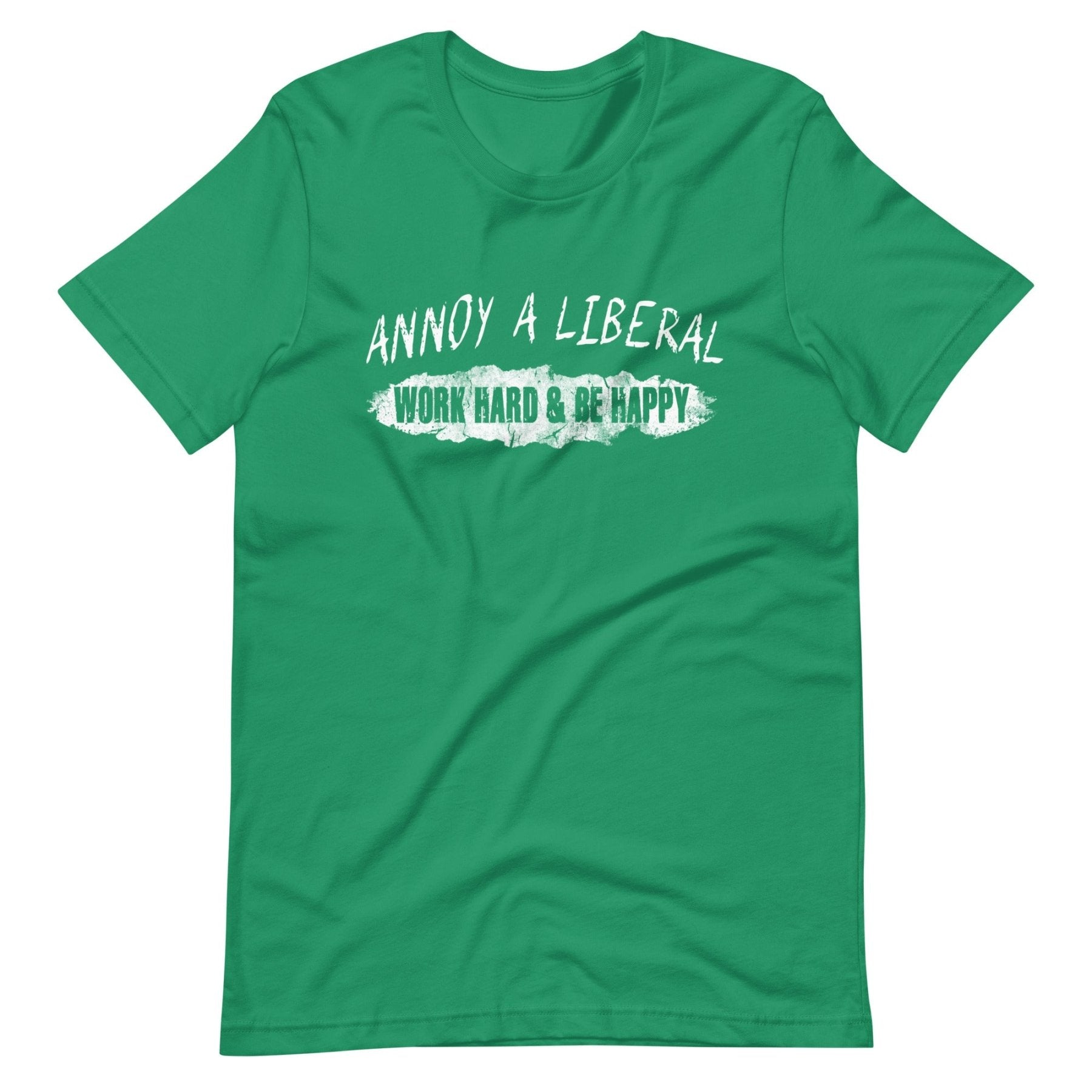 Annoy a Liberal Shirt