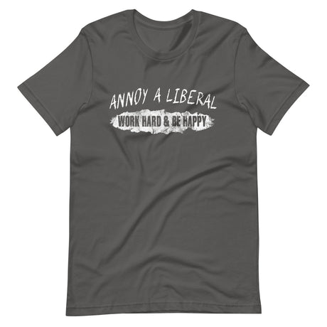 Annoy a Liberal Shirt