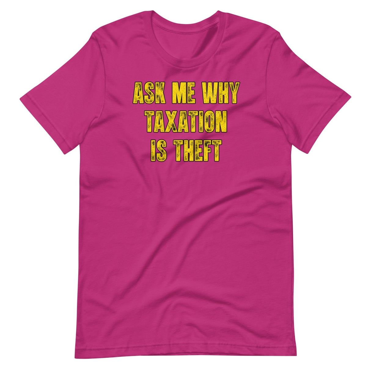 Ask Me Why Taxation Is Theft Shirt