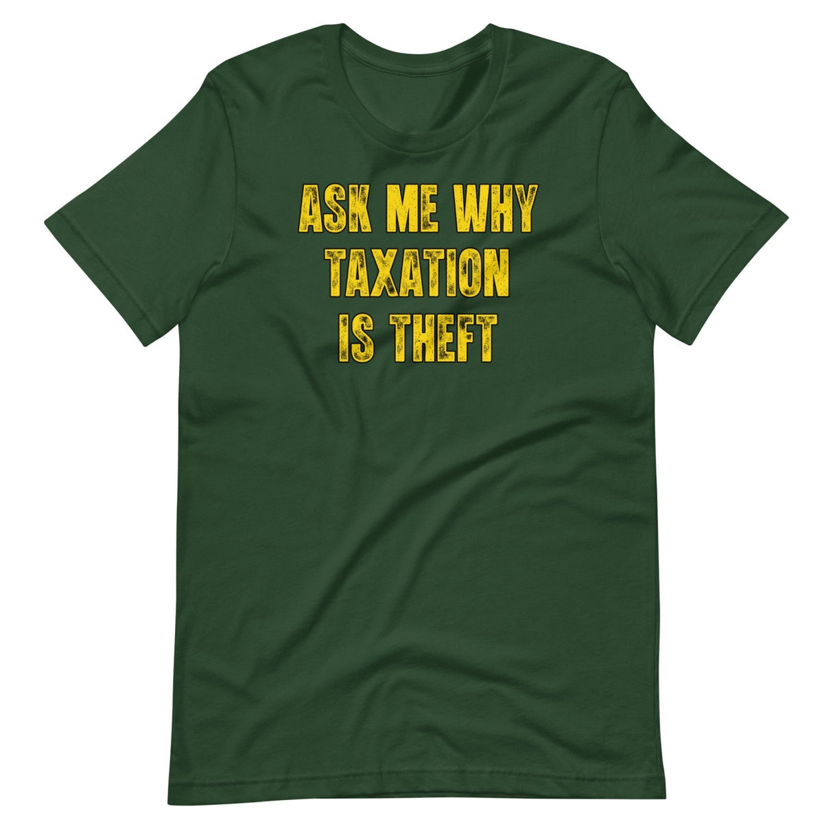 Ask Me Why Taxation Is Theft Shirt