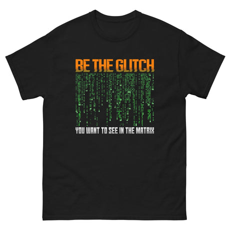 Be The Glitch Heavy Cotton Shirt