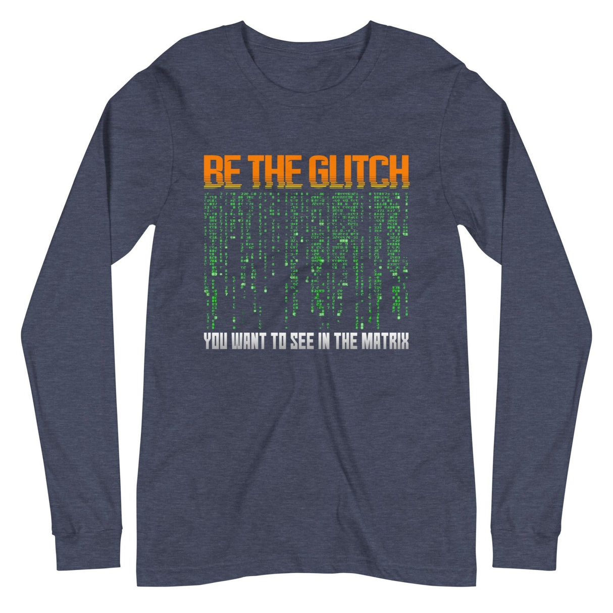 Be The Glitch Premium Long Sleeve Shirt