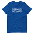 Big Families Small Government Shirt