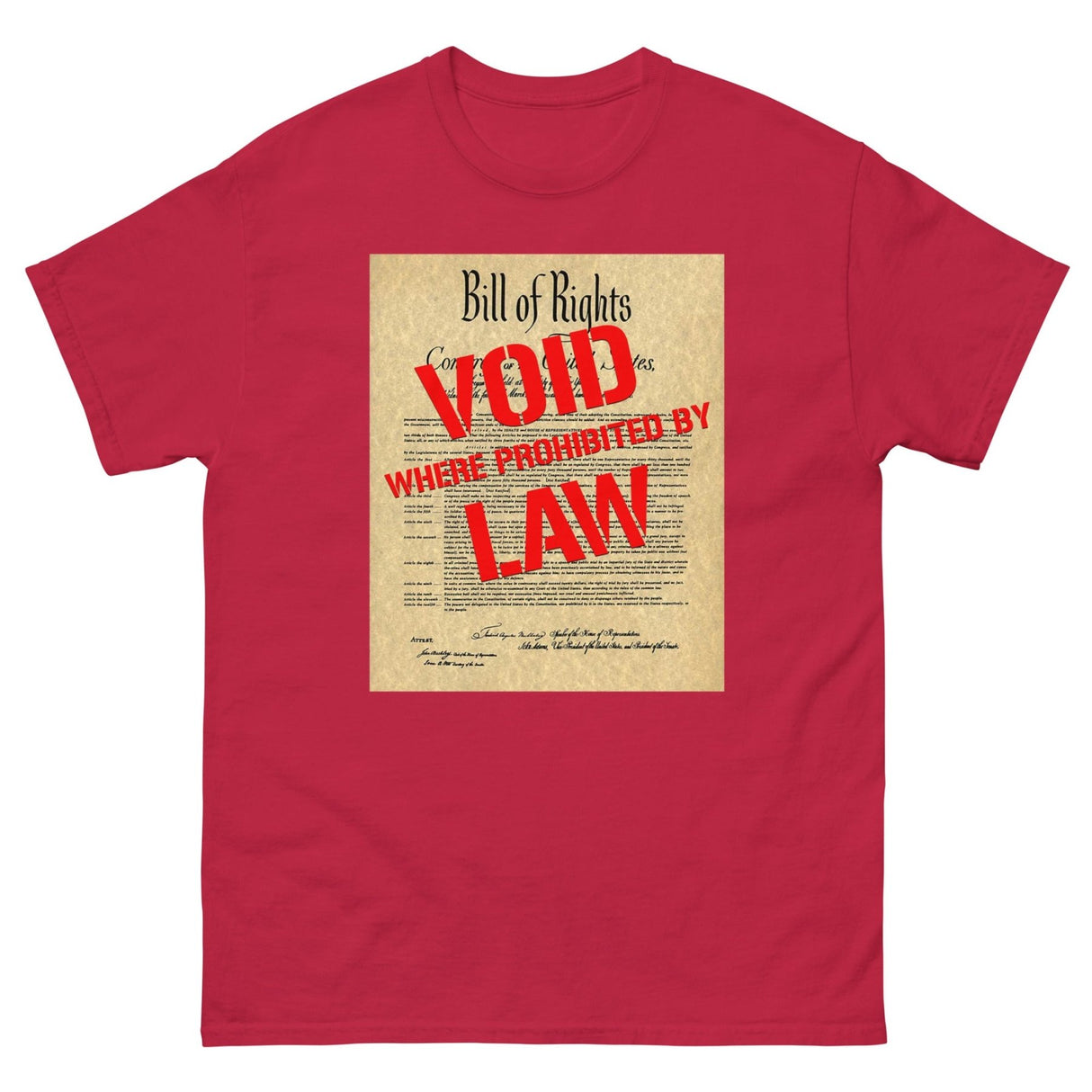 Bill of Rights Void Where Prohibited Heavy Cotton Shirt