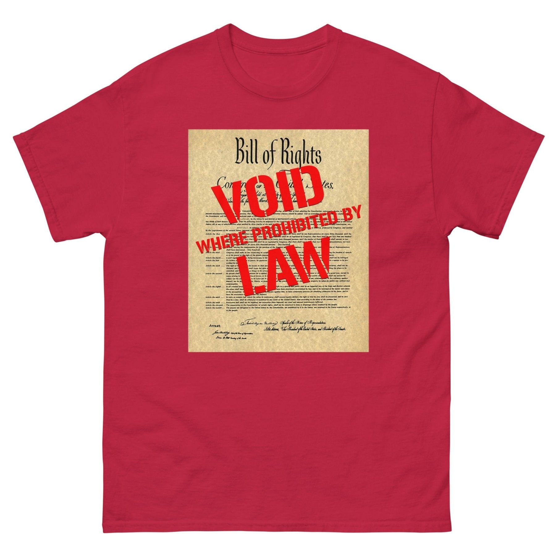 Bill of Rights Void Where Prohibited Heavy Cotton Shirt
