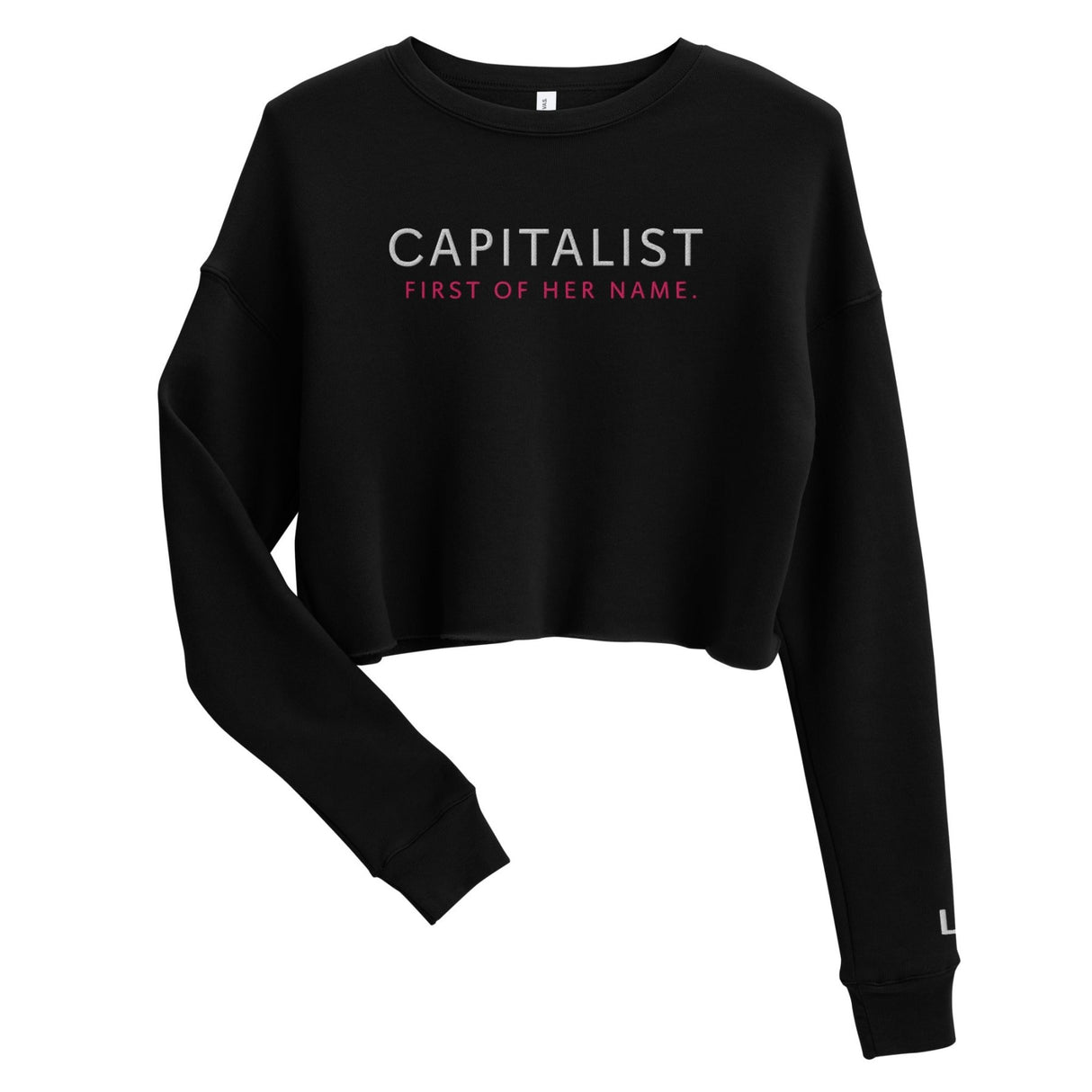 CAPITALIST // FIRST OF HER NAME Women's Embroidered Crop Sweatshirt