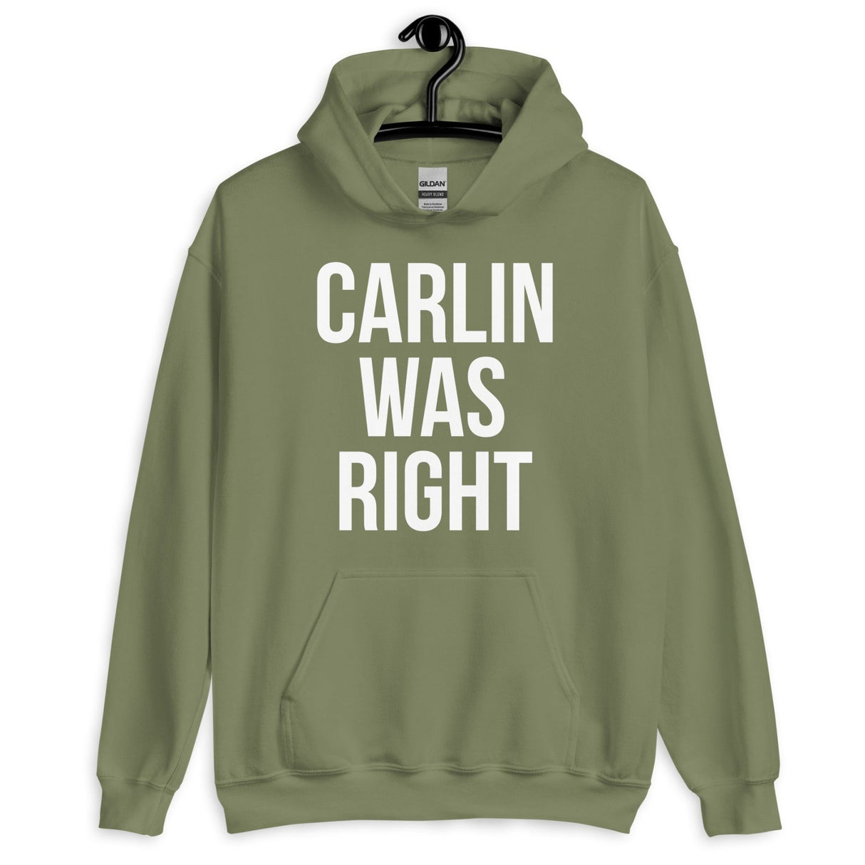 Carlin Was Right Hoodie