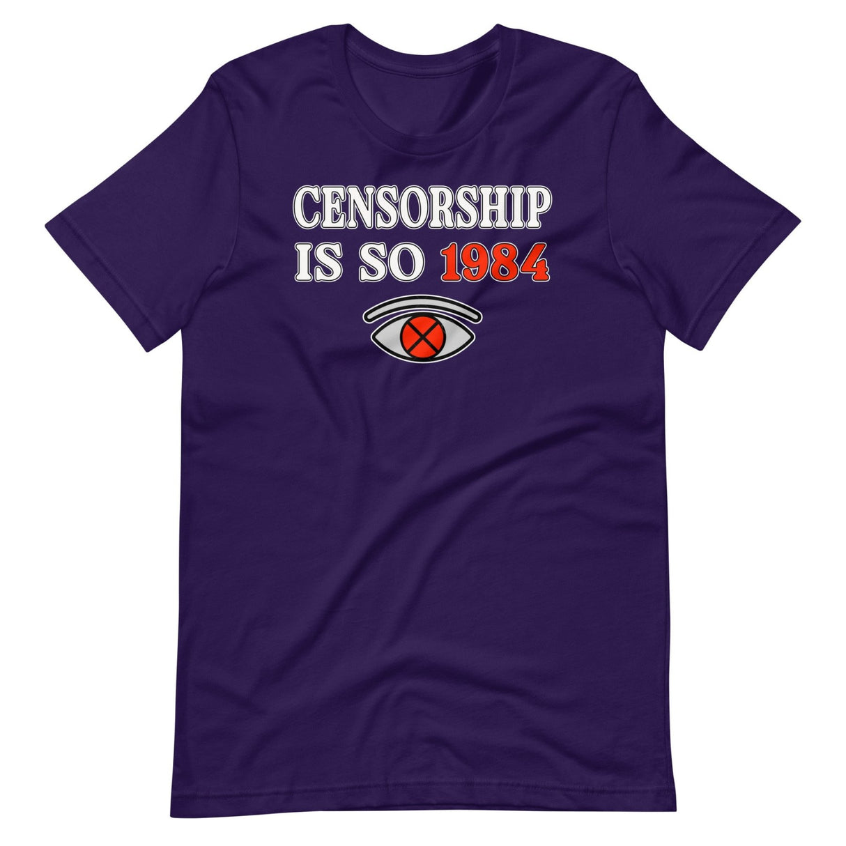 Censorship Is So 1984 Shirt