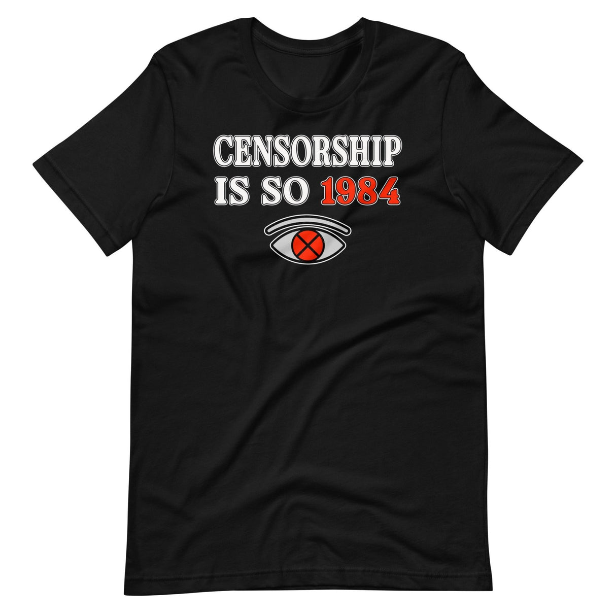 Censorship Is So 1984 Shirt