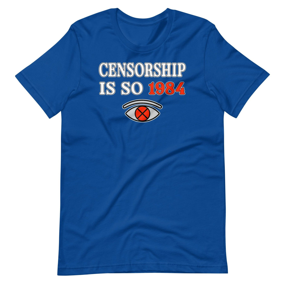 Censorship Is So 1984 Shirt