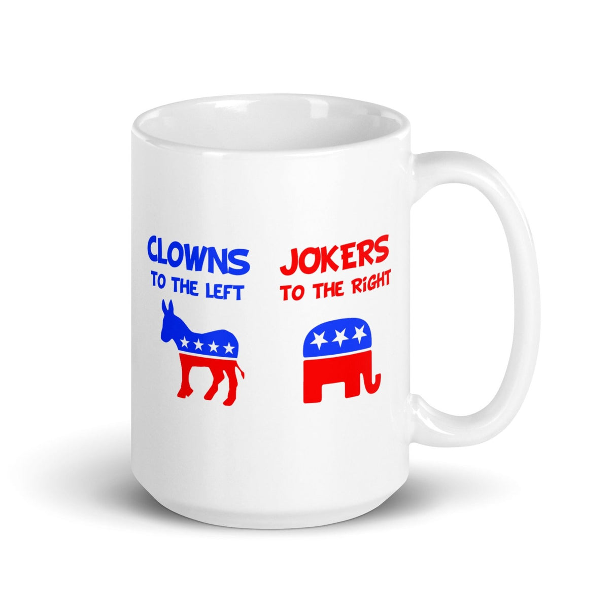 Clowns To The Left Jokers To The Right Coffee Mug