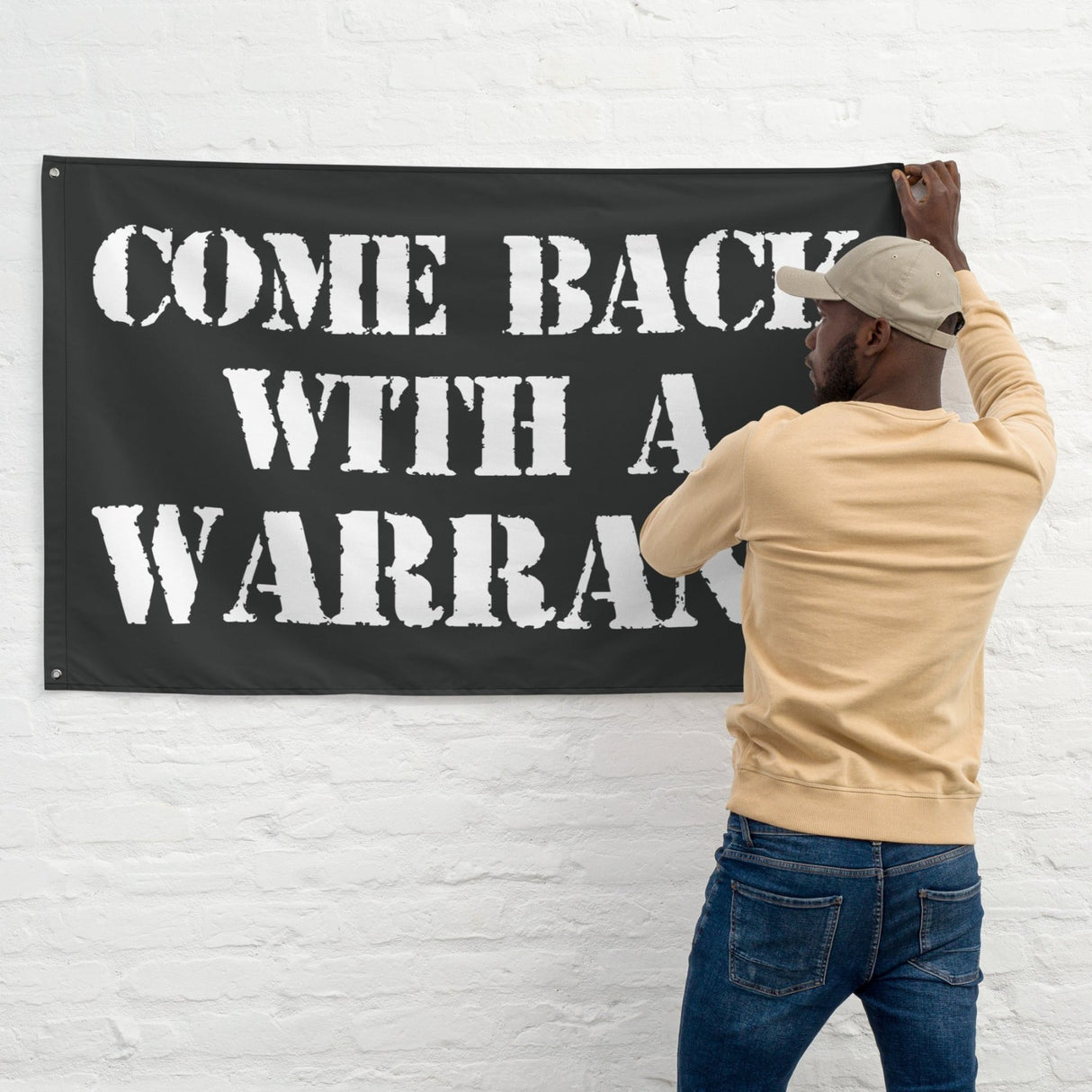 Come Back With A Warrant Flag