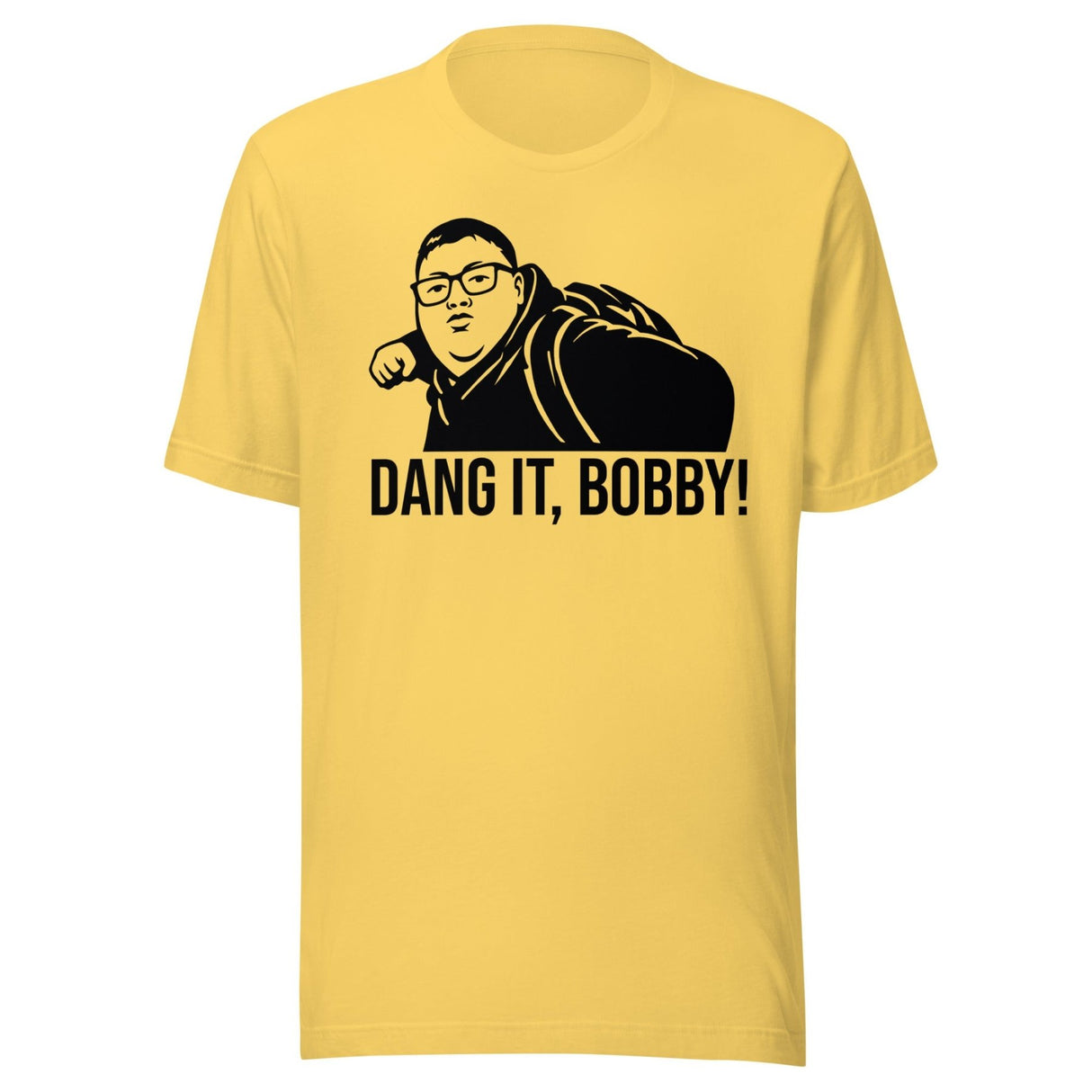 Dang It Bobby Meme Parody Shirt