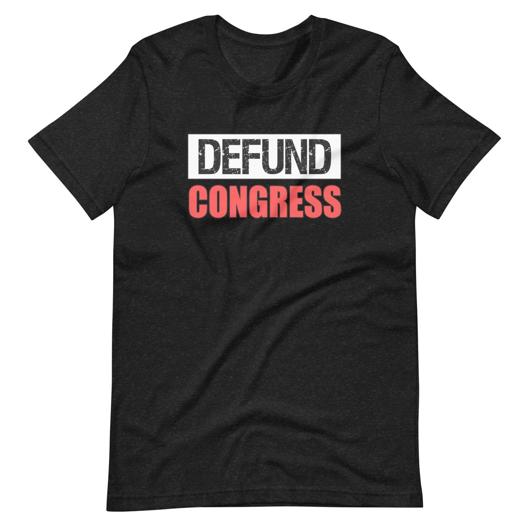 Defund Congress Shirt