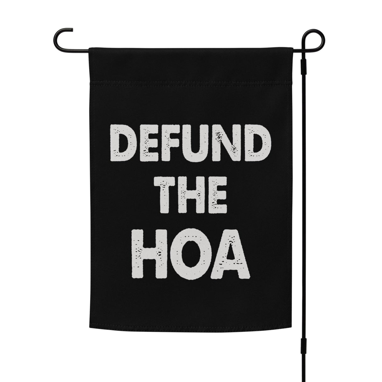 Defund The HOA Garden Flag