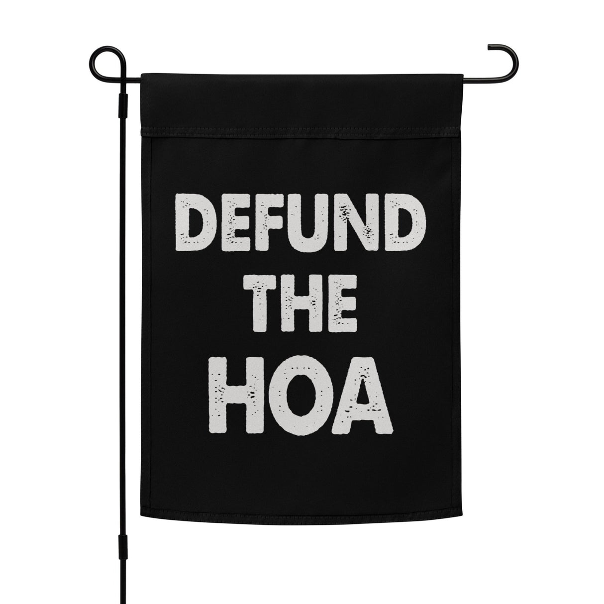 Defund The HOA Garden Flag