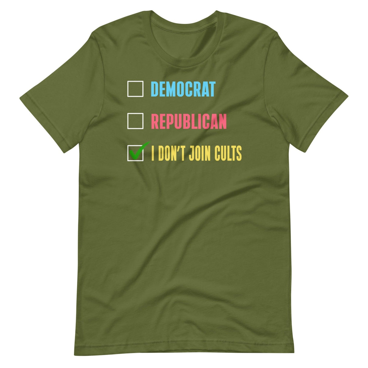 Democrat Republican I Don't Join Cults Shirt