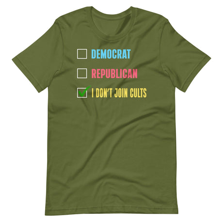 Democrat Republican I Don't Join Cults Shirt