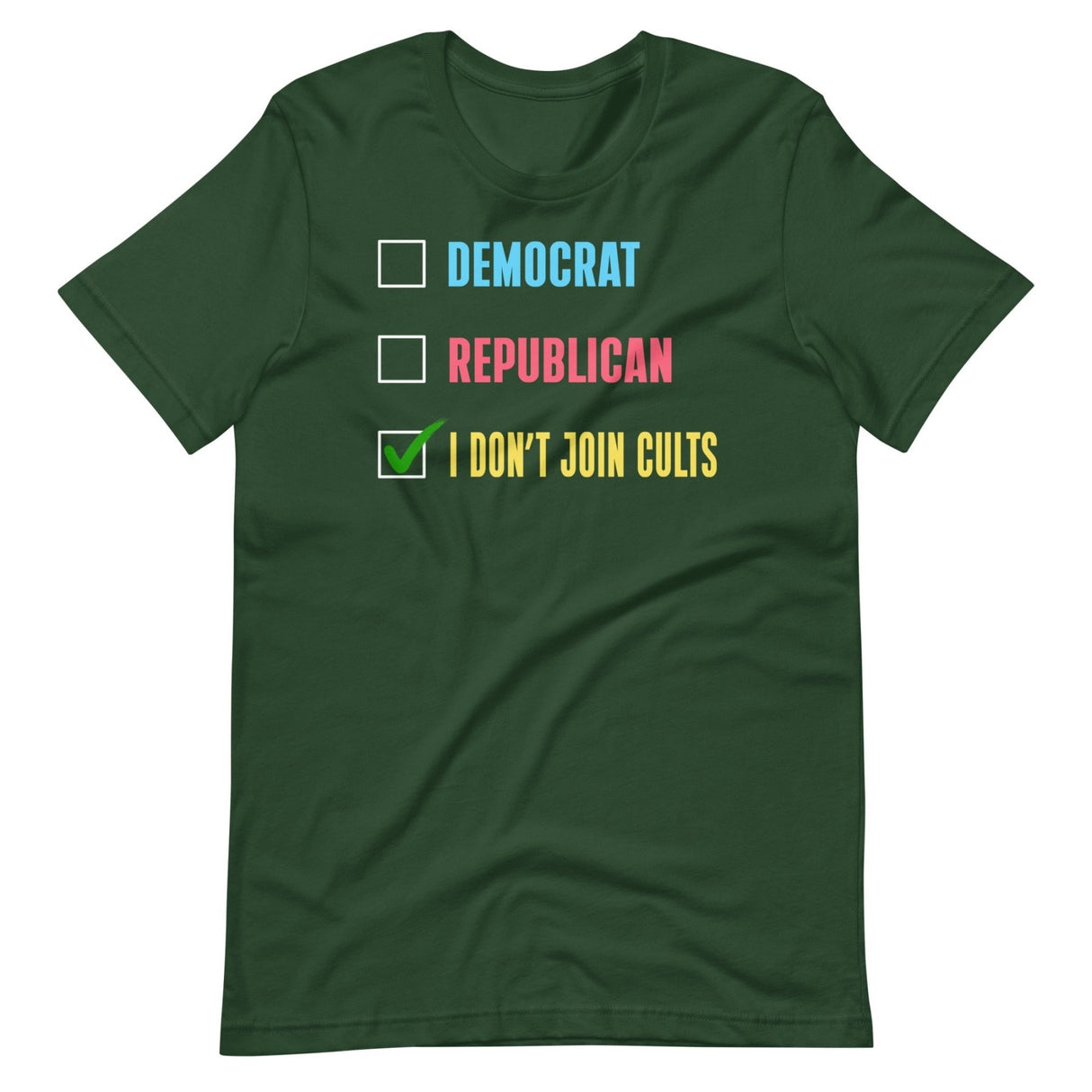 Democrat Republican I Don't Join Cults Shirt