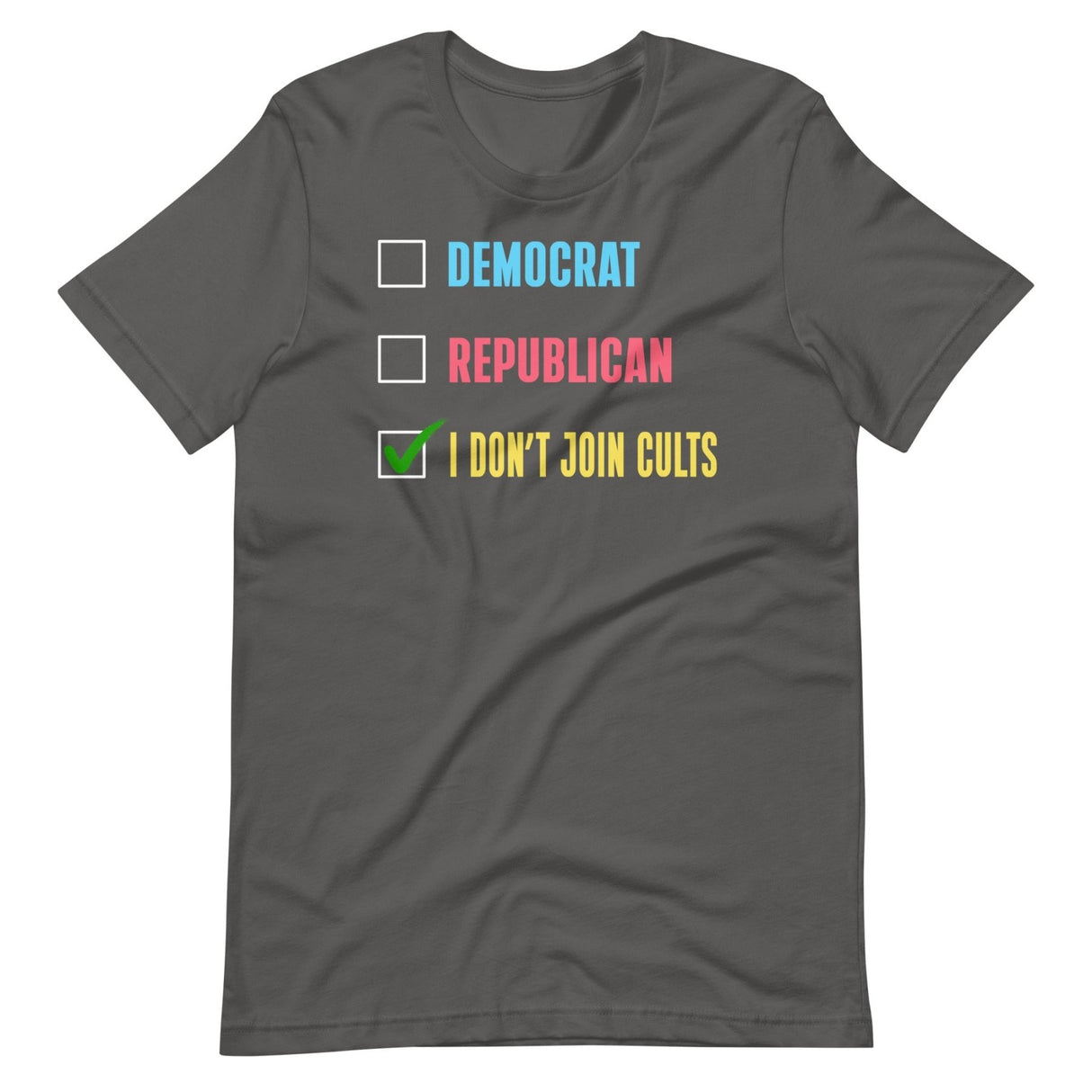 Democrat Republican I Don't Join Cults Shirt