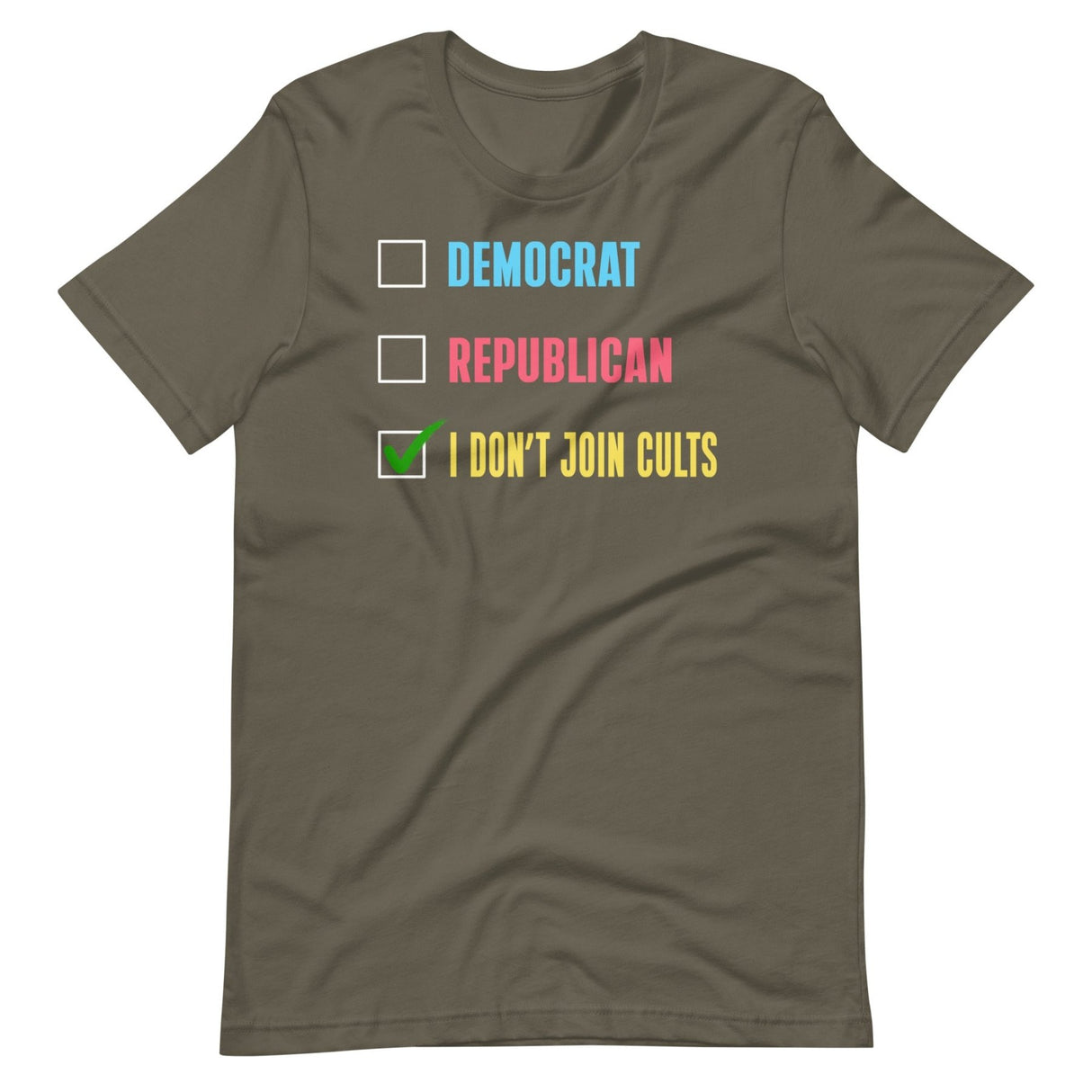 Democrat Republican I Don't Join Cults Shirt