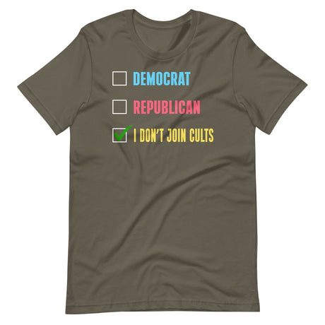 Democrat Republican I Don't Join Cults Shirt