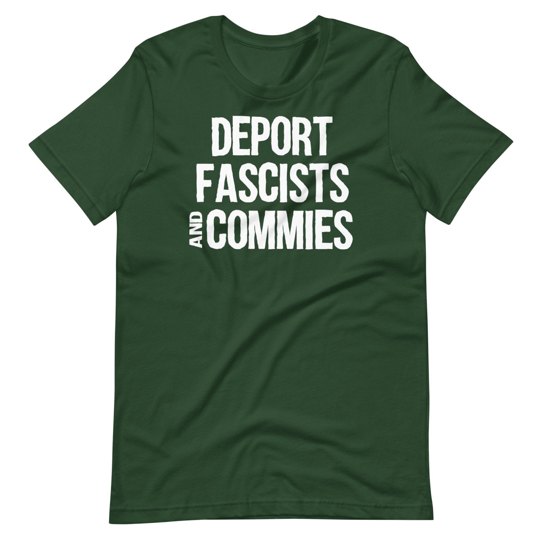Deport Fascists And Commies Shirt