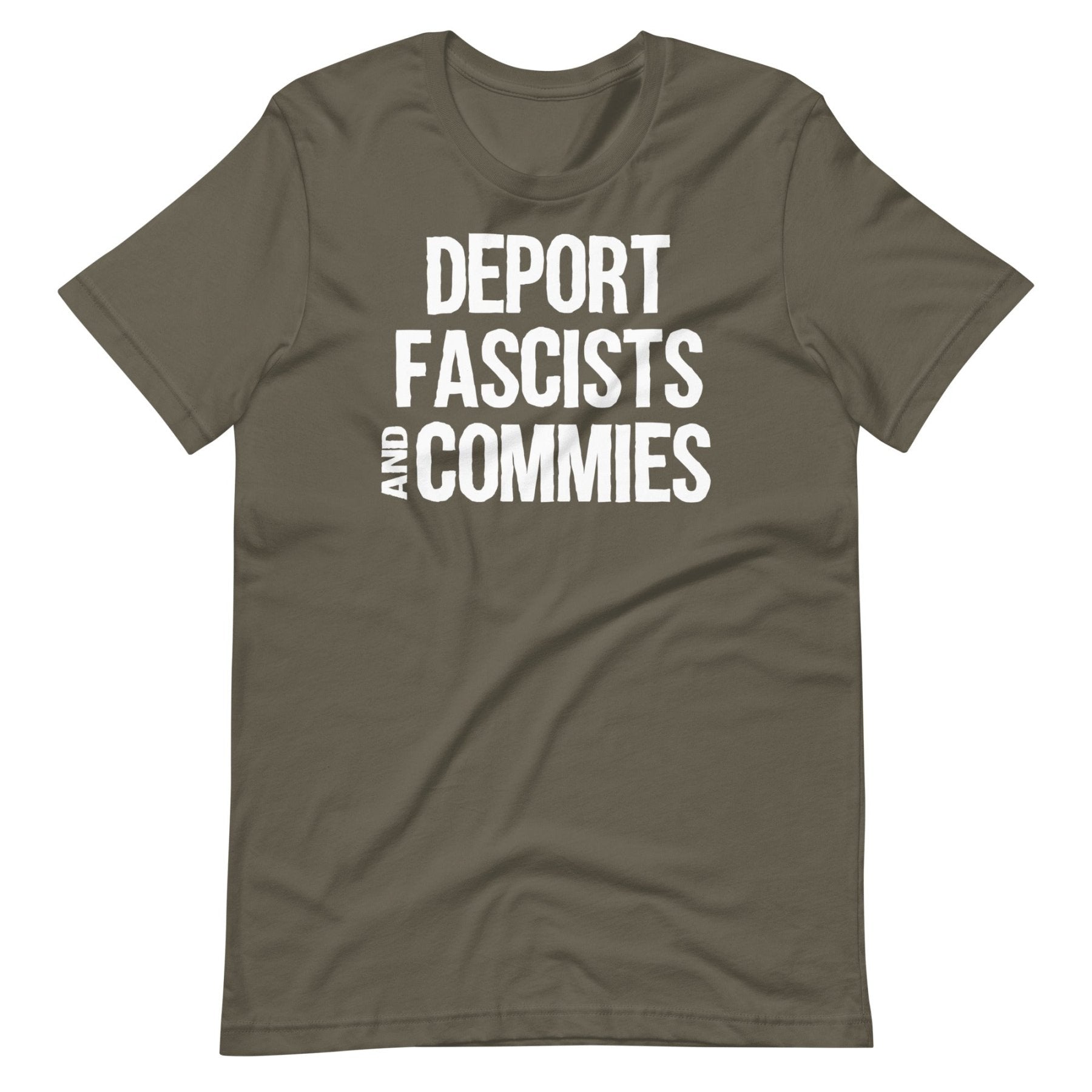 Deport Fascists And Commies Shirt