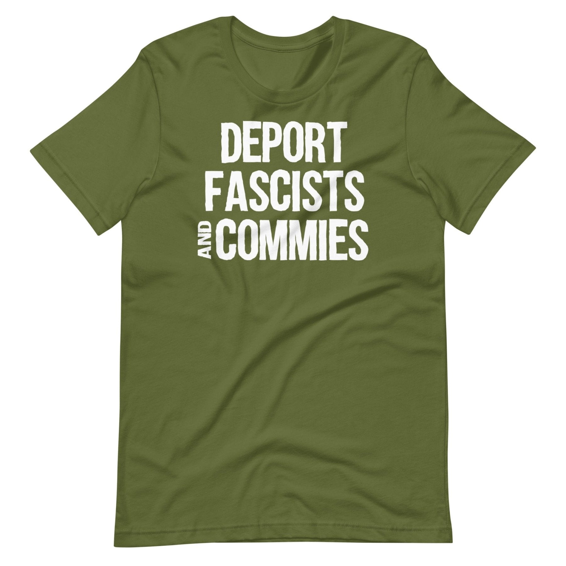 Deport Fascists And Commies Shirt