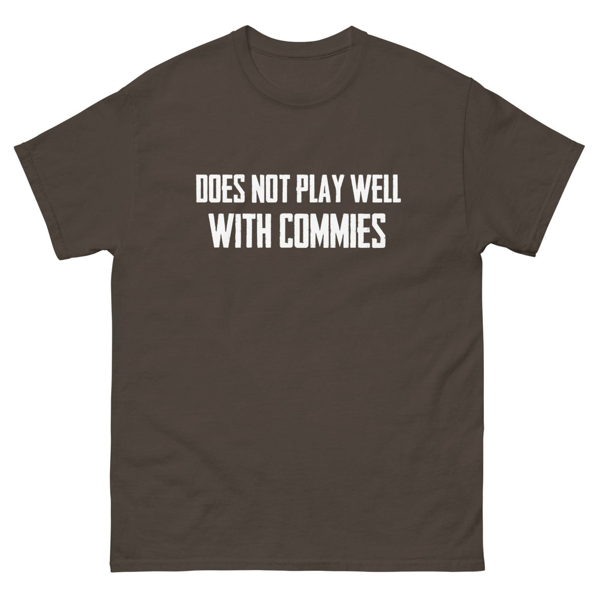 Does Not Play Well With Commies Heavy Cotton Shirt