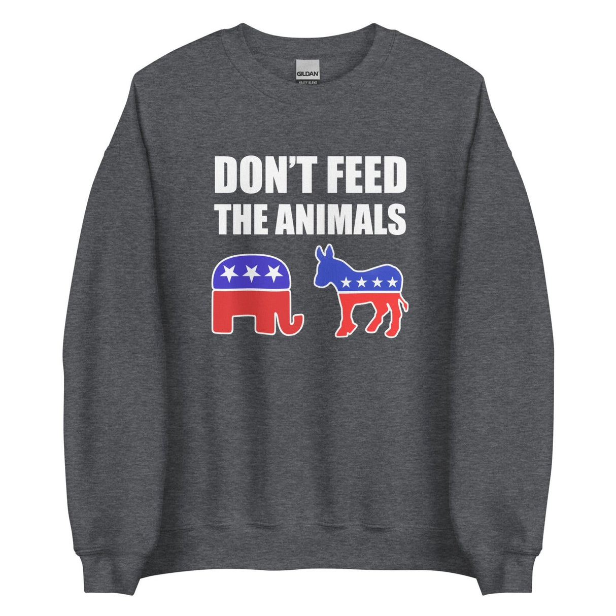 Don't Feed The Animals Sweatshirt