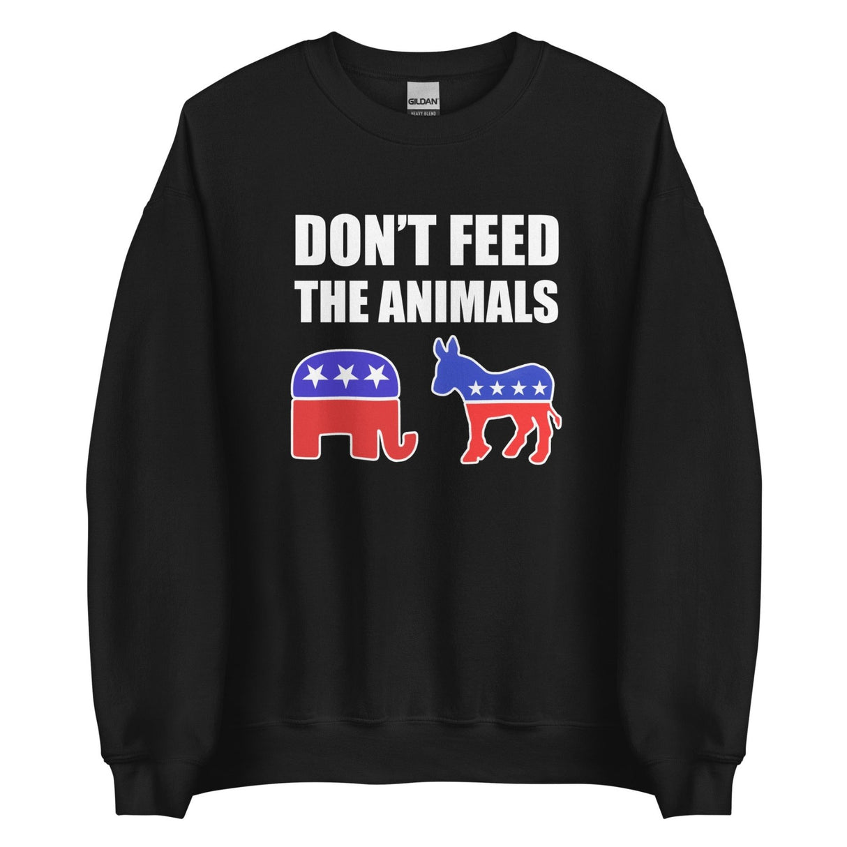 Don't Feed The Animals Sweatshirt