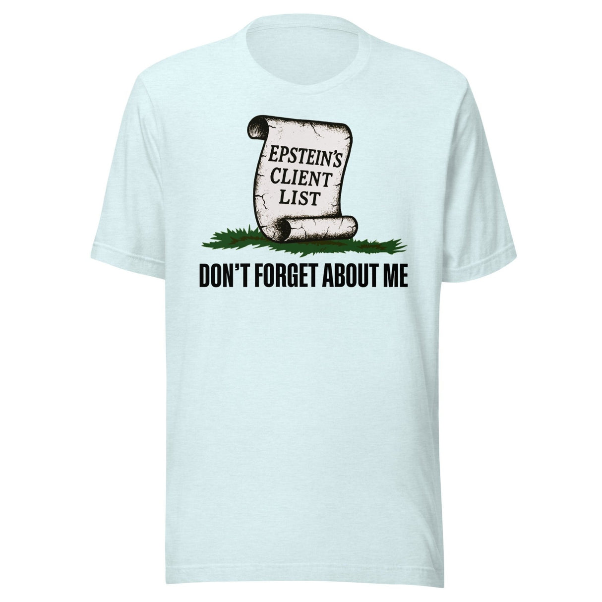 Don't Forget About The Epstein Client List Shirt