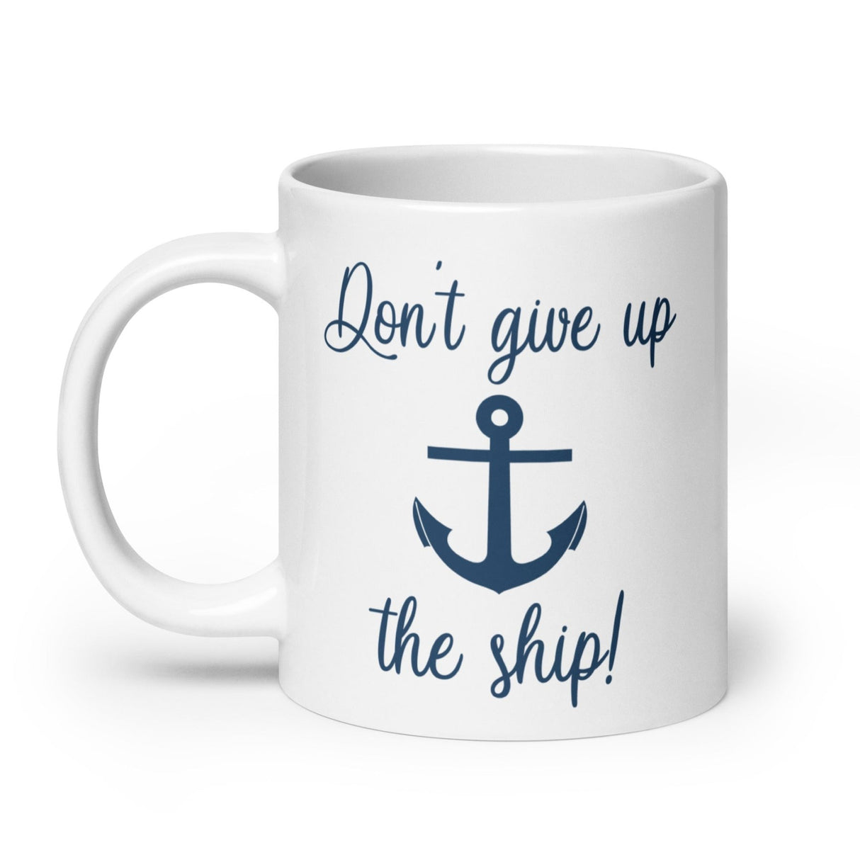 Don't Give Up The Ship Coffee Mug