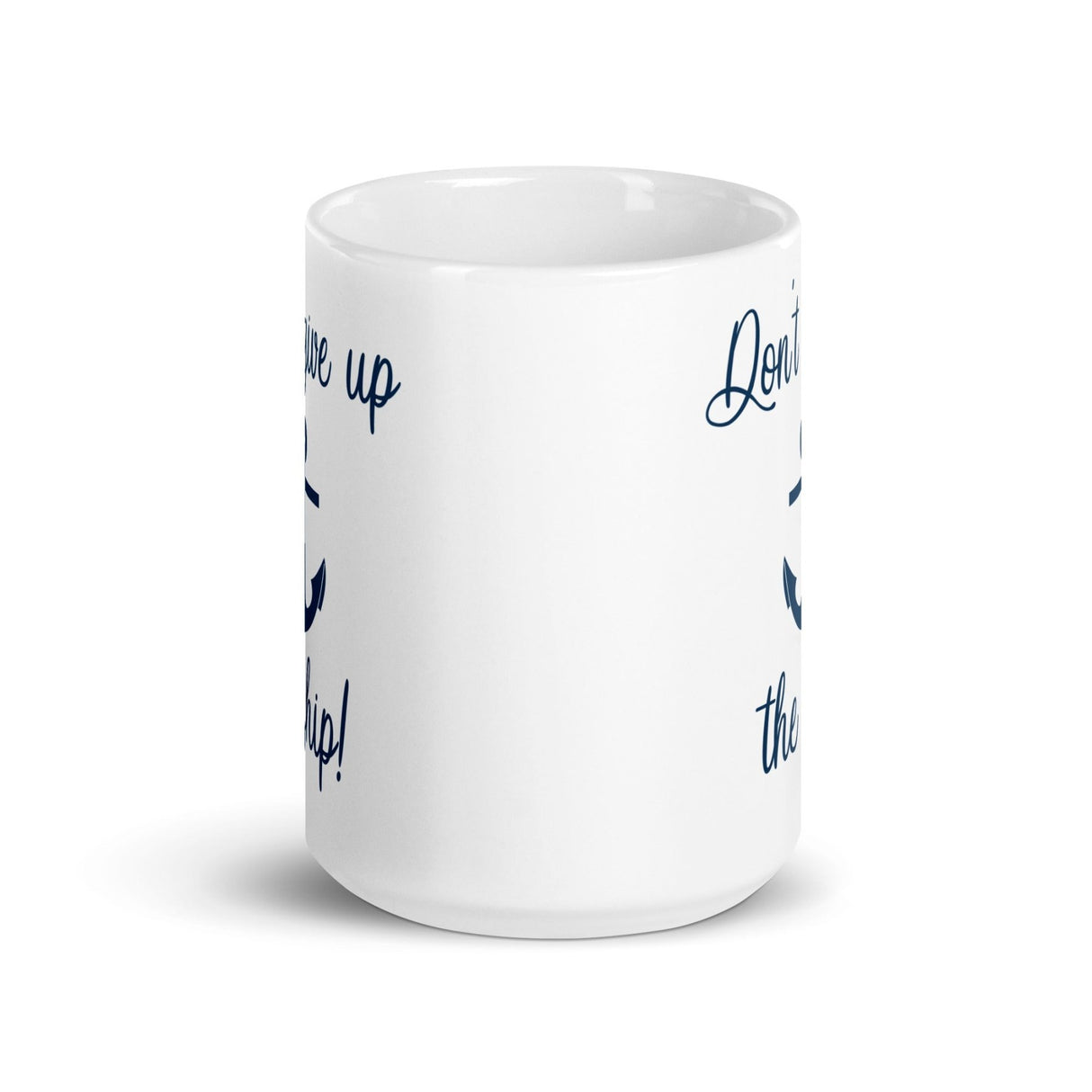 Don't Give Up The Ship Coffee Mug