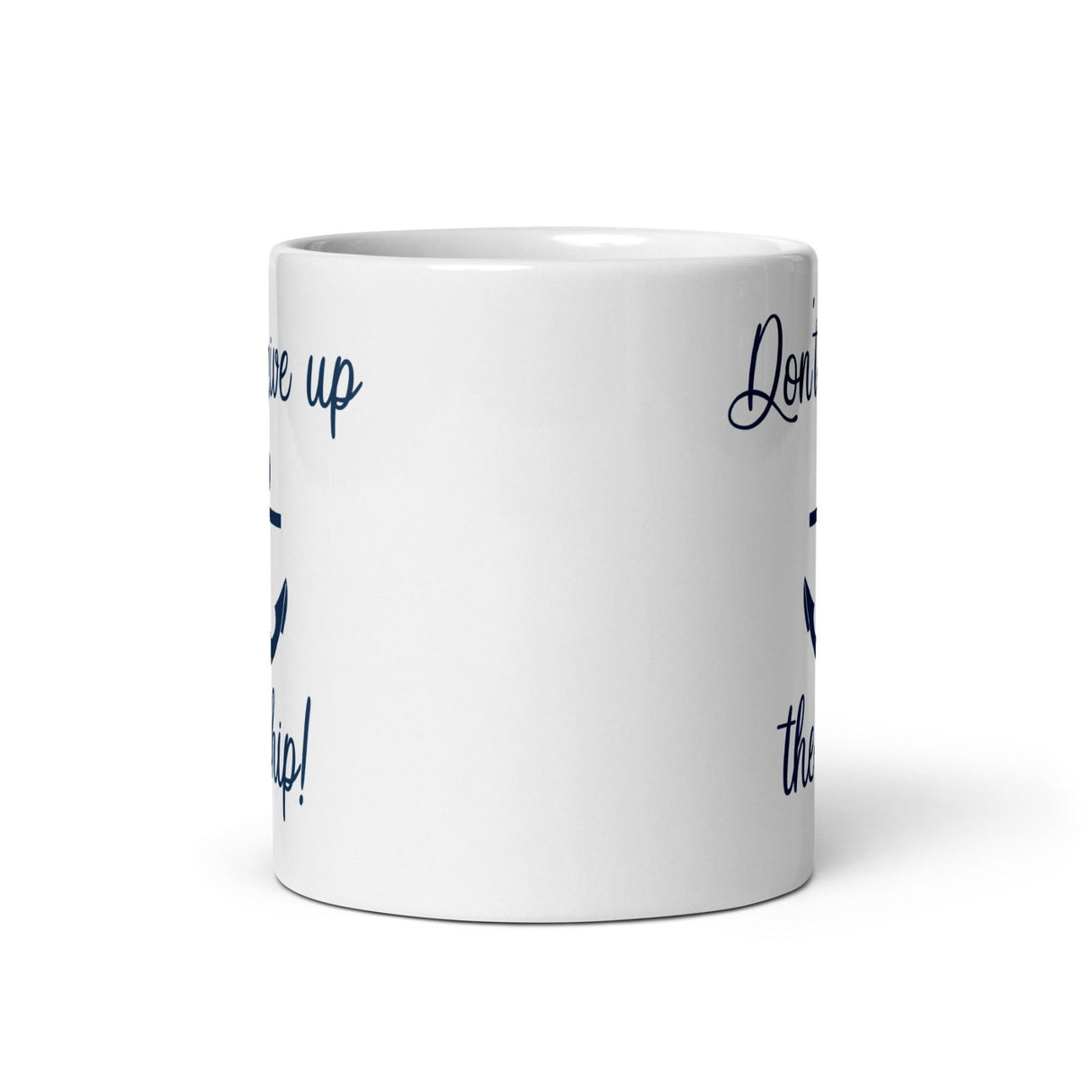 Don't Give Up The Ship Coffee Mug