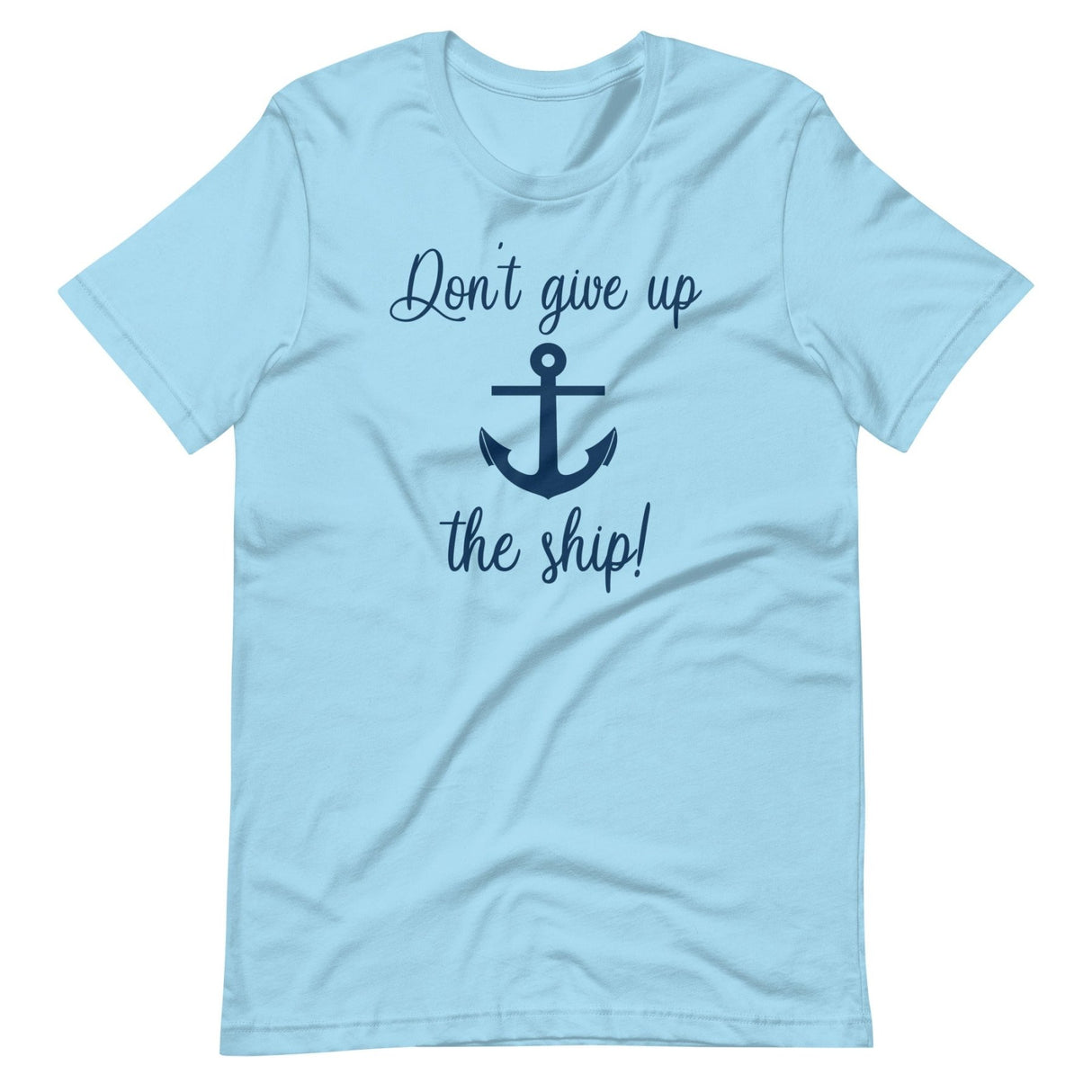 Don't Give Up The Ship Shirt