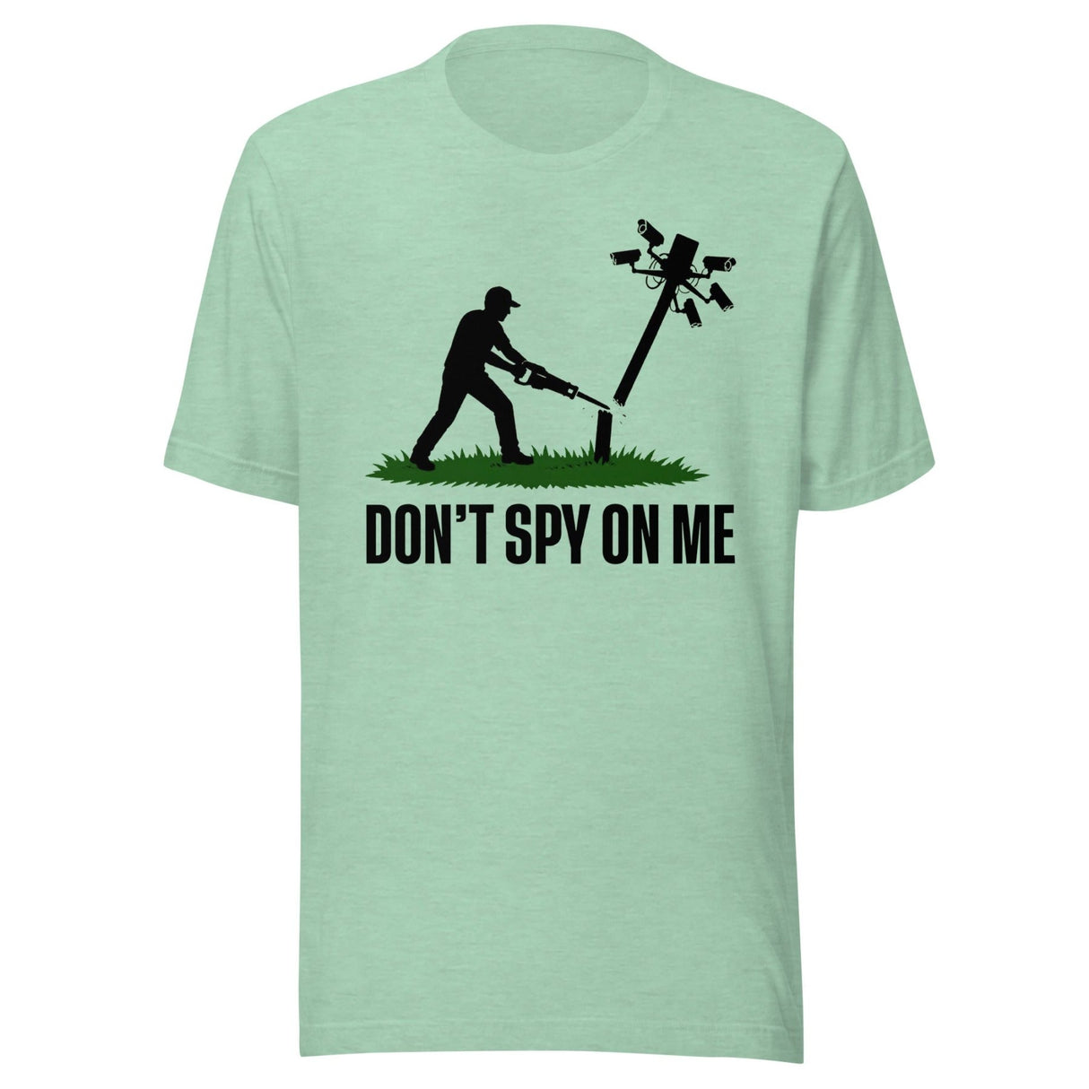 Don't Spy On Me Shirt
